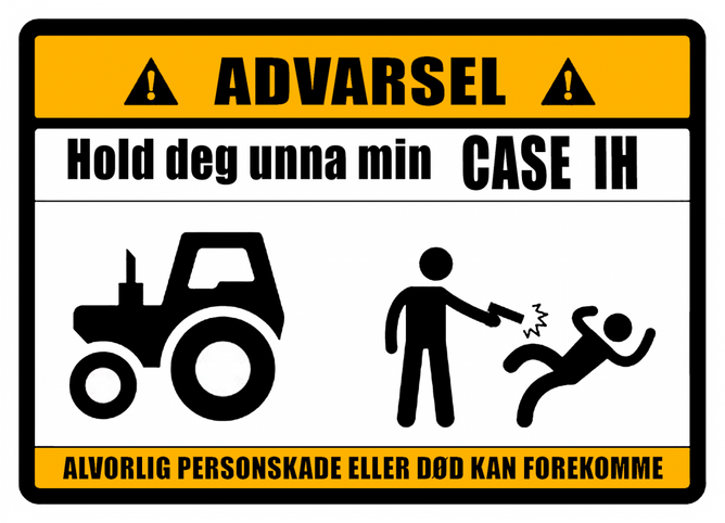 Bilde av Advarsel Hold deg unna min Case IH